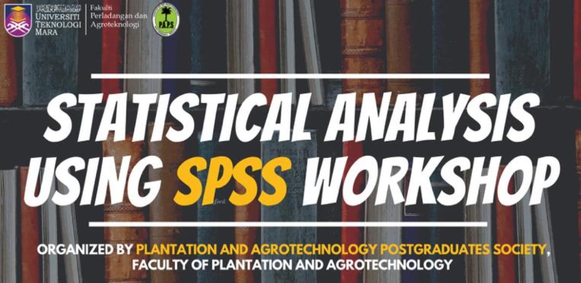 STATISTICAL ANALYSIS USING SPSS WORKSHOP